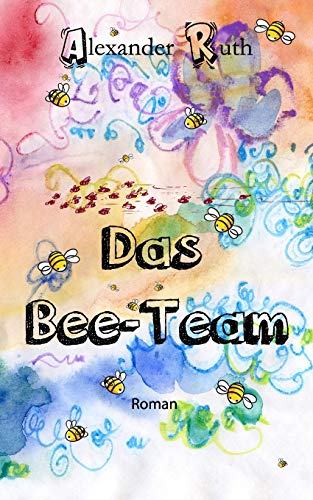 Beispielbild fr Das Bee-Team zum Verkauf von medimops