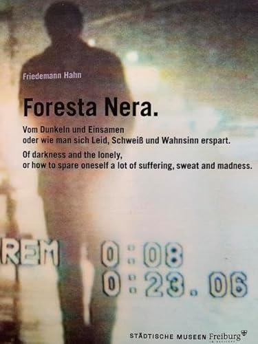 Imagen de archivo de Foresta Nera.: Vom Dunkeln und Einsamen oder wie man sich Leid, Schwei und Wahnsinn erspart. a la venta por medimops