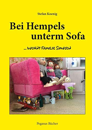 Beispielbild fr Bei Hempels unterm Sofa . wohnt Familie Simpson: Eine fotografische Bilderbuch-Reise zum Verkauf von medimops