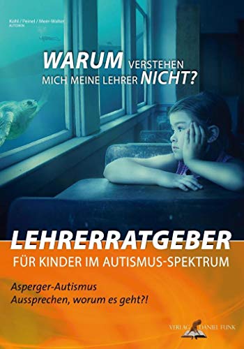 Stock image for Lehrerratgeber fr Kinder im Autismus-Spektrum -Language: german for sale by GreatBookPrices