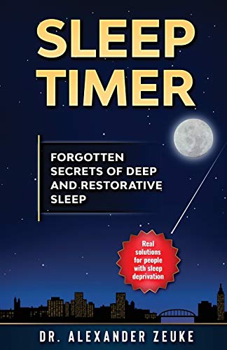 Beispielbild fr Sleep Timer: Forgotten Secrets of Deep and Restorative Sleep zum Verkauf von WorldofBooks