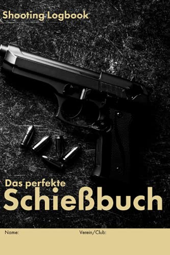 Stock image for Das perfekte Schiebuch: Shooting logbook (German Edition) for sale by GF Books, Inc.