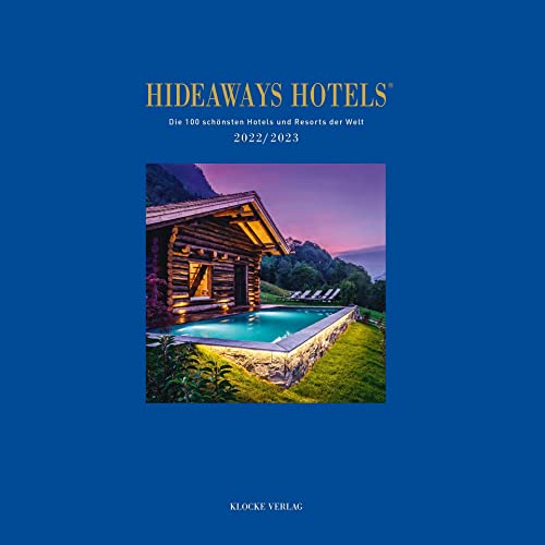 Stock image for Hideaways Hotels 2022/2023: Die 100 schnsten Hotels der Welt for sale by Revaluation Books