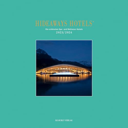 Stock image for Hideaways Hotels Spa-Guide 2023/2024 for sale by Blackwell's