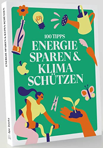 9783982257990: 100 TIPPS: ENERGIE SPAREN & KLIMA SCHTZEN - Husler, Martin