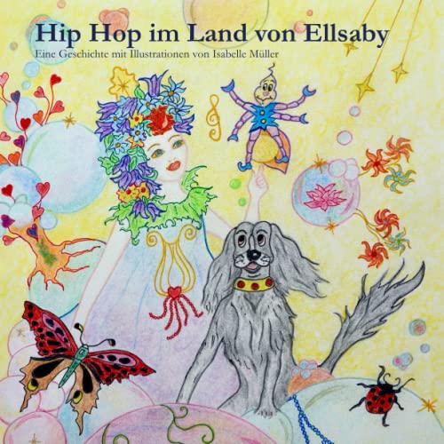 Beispielbild fr Hip Hop im Land von Ellsaby (Die Abenteuer vom kleinen Floh Hip Hop) (German Edition) zum Verkauf von GF Books, Inc.