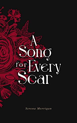 Stock image for A Song for Every Scar: A Poetry Collection for sale by GF Books, Inc.