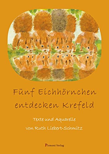 Stock image for Fnf Eichhrnchen entdecken Krefeld for sale by Blackwell's