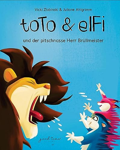 Stock image for Toto und Elfi: und der pitschnasse Herr Brllmeister for sale by medimops
