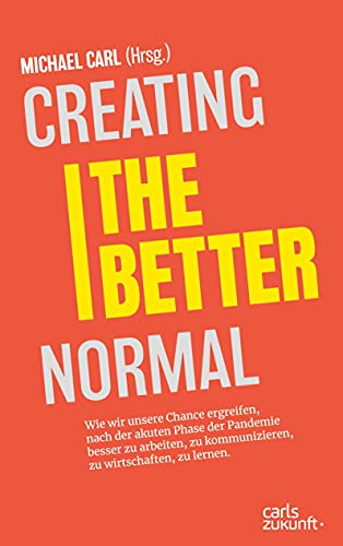 9783982353500: Creating the Better Normal