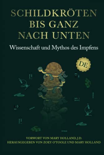 Stock image for Schildkrten bis ganz nach unten: Wissenschaft und Mythos des Impfens (German Edition) for sale by GF Books, Inc.
