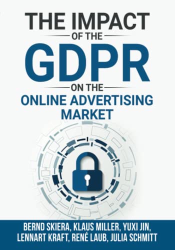 Stock image for The Impact of the General Data Protection Regulation (GDPR) on the Online Advertising Market for sale by GF Books, Inc.