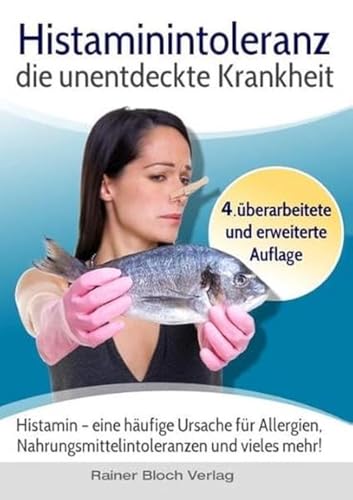 Stock image for Histaminintoleranz - die unentdeckte Krankheit for sale by GreatBookPrices