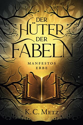 Stock image for Der Hter der Fabeln: Manfestos Erbe (German Edition) for sale by Books Unplugged
