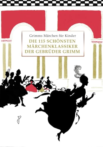 Stock image for Grimms Mrchen fr Kinder: Die 115 schnsten Mrchenklassiker der Gebrder Grimm, kindergerecht umgeschrieben (German Edition) for sale by GF Books, Inc.