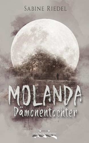 9783982581811: Molanda: Dmonentochter (German Edition)