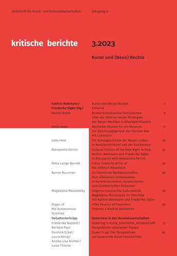 9783985012114: Kritische Berichte : Zeitschrift fr Kunst- und Kulturwissenschaften / Jahrgang 51, Heft ... 3.2023: Kunst und (Neue) Rechte