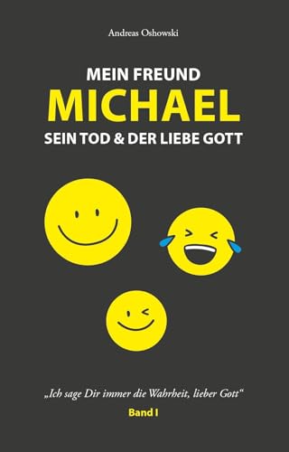 Stock image for Mein Freund Michael sein Tod and der liebe Gott for sale by PBShop.store US