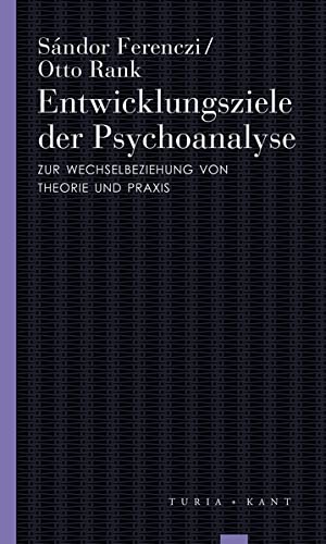 Beispielbild fr Entwicklungsziele der Psychoanalyse: Zur Wechselbeziehung von Theorie und Praxis (1924) zum Verkauf von Revaluation Books