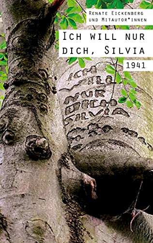 Beispielbild fr Ich will nur dich, Silvia : 1941 zum Verkauf von Buchpark