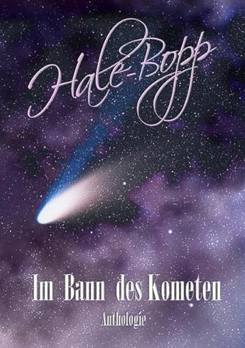 9783985280001: Hale-Bopp: Im Bann des Kometen