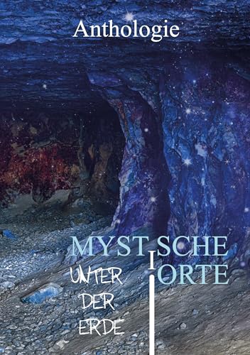 Stock image for Mystische Orte unter der Erde for sale by Revaluation Books