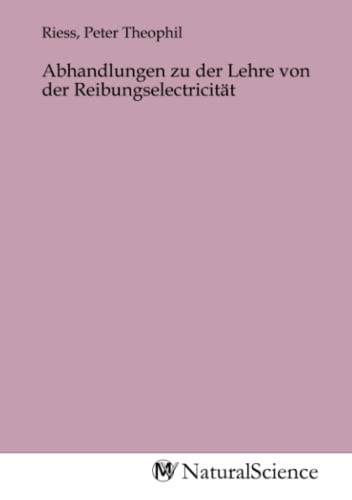Stock image for Abhandlungen zu der Lehre von der Reibungselectricitt for sale by BuchWeltWeit Ludwig Meier e.K.