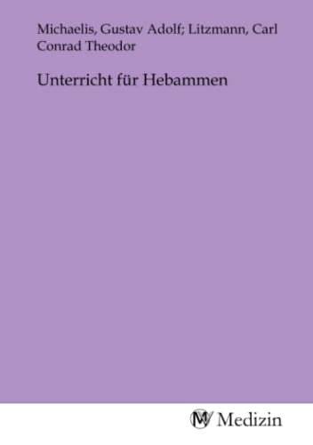 Beispielbild fr Unterricht fr Hebammen zum Verkauf von BuchWeltWeit Ludwig Meier e.K.