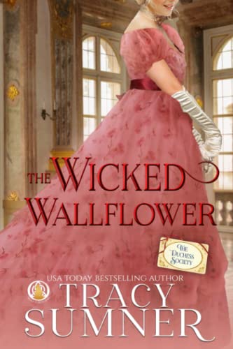 Stock image for The Wicked Wallflower (The Duchess Society) for sale by SecondSale