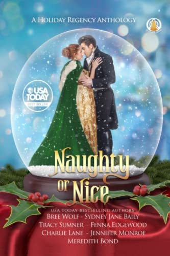 Stock image for Naughty or Nice: A Holiday Regency Anthology for sale by Books Unplugged