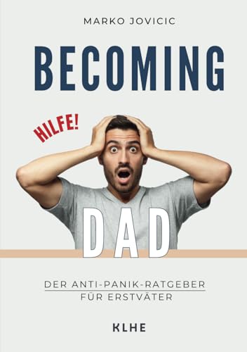 Imagen de archivo de Becoming Dad: Der Anti-Panik Ratgeber fr Erstvter a la venta por GreatBookPrices