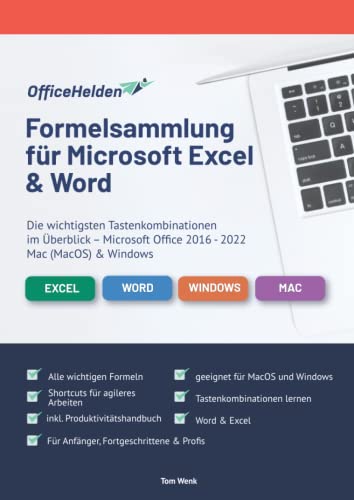 Stock image for Formelsammlung fr Microsoft Excel & Word I Die Wichtigsten Tastenkombinationen im berblick I Microsoft Office 2016 - 2022, Mac (MacOS) & Windows (German Edition) for sale by GF Books, Inc.