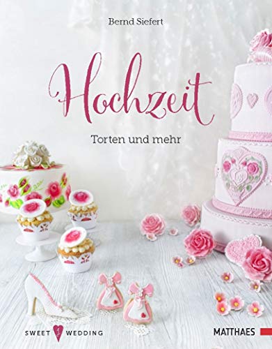 Stock image for Hochzeit - Torten und mehr -Language: german for sale by GreatBookPrices