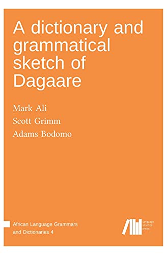 Stock image for A dictionary and grammatical sketch of Dagaare for sale by Buchpark