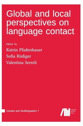 Beispielbild fr Global and local perspectives on language contact zum Verkauf von GreatBookPrices