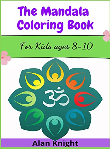 Beispielbild fr The Mandala Coloring Book: For Kids ages 8-10 zum Verkauf von Ammareal