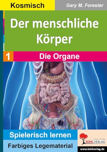 Beispielbild fr Der menschliche Krper / Band 1: Die Organe zum Verkauf von Blackwell's