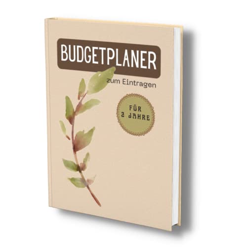 Imagen de archivo de Budgetplaner: Das 2 Jahre Haushaltsbuch zum Eintragen. Perfekt organisiert und bersichtlich. 100 Seiten, undatiert. (Finanzbuch- Alles im Griff!) (German Edition) a la venta por Book Deals