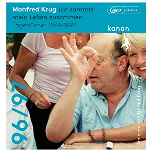 Stock image for Manfred Krug. Ich sammle mein Leben zusammen: Tagebcher 1996 ? 1997. Ungekrzte Lesung, 6 Audio-CDs for sale by medimops