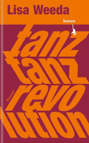 9783985681082: Tanz, tanz, Revolution: Roman