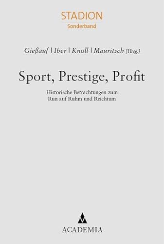 Beispielbild fr Sport, Prestige, Profit zum Verkauf von Blackwell's