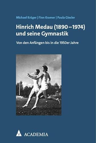 Stock image for Hinrich Medau (1890-1974) Und Seine Gymnastik for sale by Blackwell's