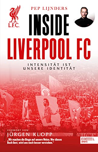 Beispielbild fr Inside Liverpool FC - Intensitt ist unsere Identitt zum Verkauf von Blackwell's