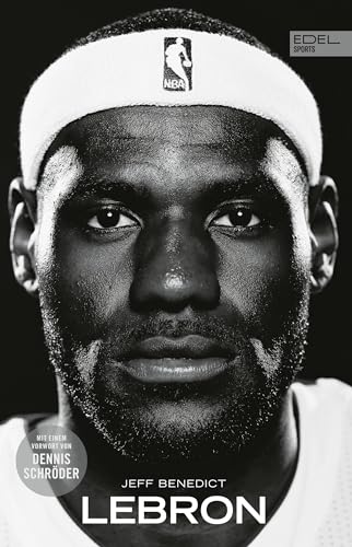 Beispielbild fr LeBron. Die Biografie des NBA-Superstars: Mit einem Vorwort von Dennis Schrder (New York Times Bestseller) zum Verkauf von medimops