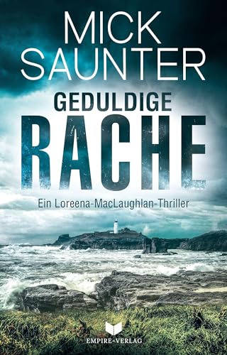 Stock image for Geduldige Rache (Ein Loreena-MacLaughlan-Thriller) for sale by medimops