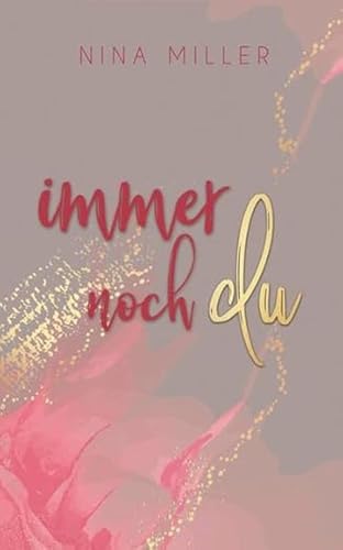 Stock image for Immer noch du (Immer-Reihe - Band 2) for sale by medimops