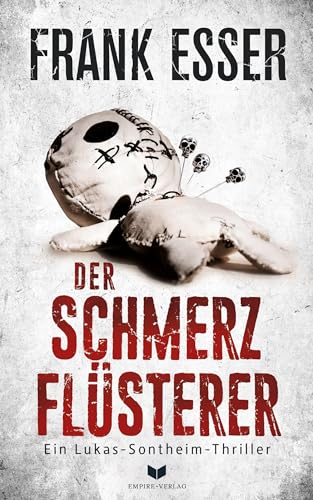 Imagen de archivo de Der Schmerzflsterer (Ein Lukas-Sontheim-Thriller) -Language: german a la venta por GreatBookPrices