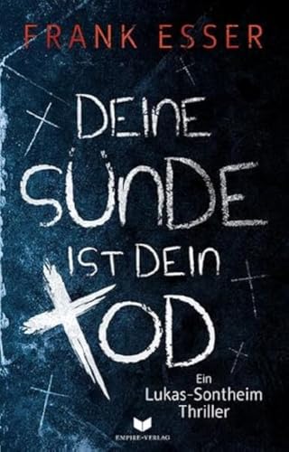 Imagen de archivo de Deine Snde ist dein Tod (Ein Lukas-Sontheim-Thriller) a la venta por medimops