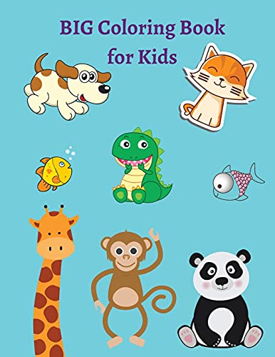 Beispielbild fr BIG Coloring Book for Kids: Amazing BIG Coloring Book for Kids | Fun & Easy Coloring Pages with Cats, Dogs, Monkeys, Flowers and many other animals | zum Verkauf von WorldofBooks