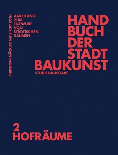 Stock image for Handbuch der Stadtbaukunst: Studienausgabe Band 2: Hofrume for sale by medimops